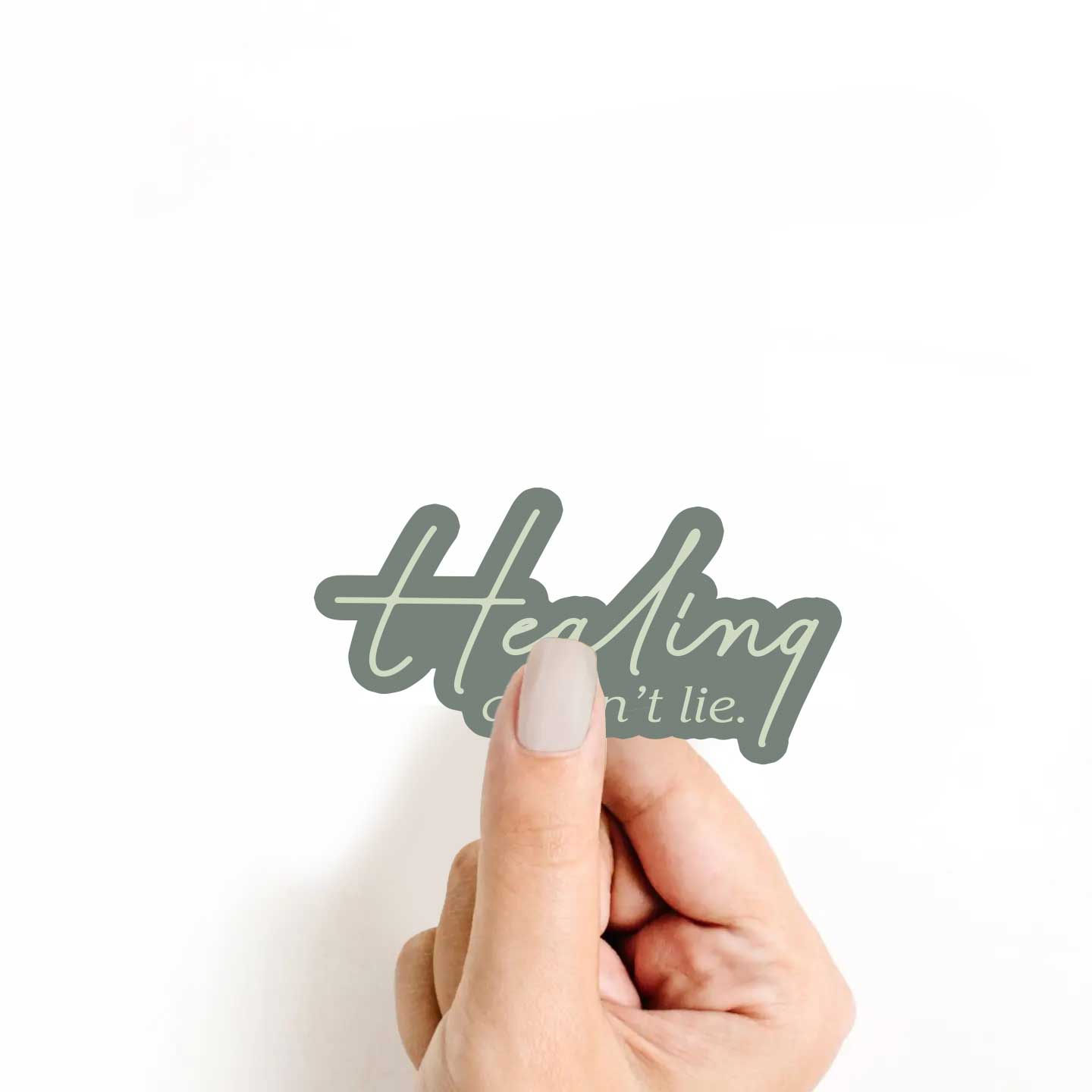 Healing Doesn’t Lie Sticker
