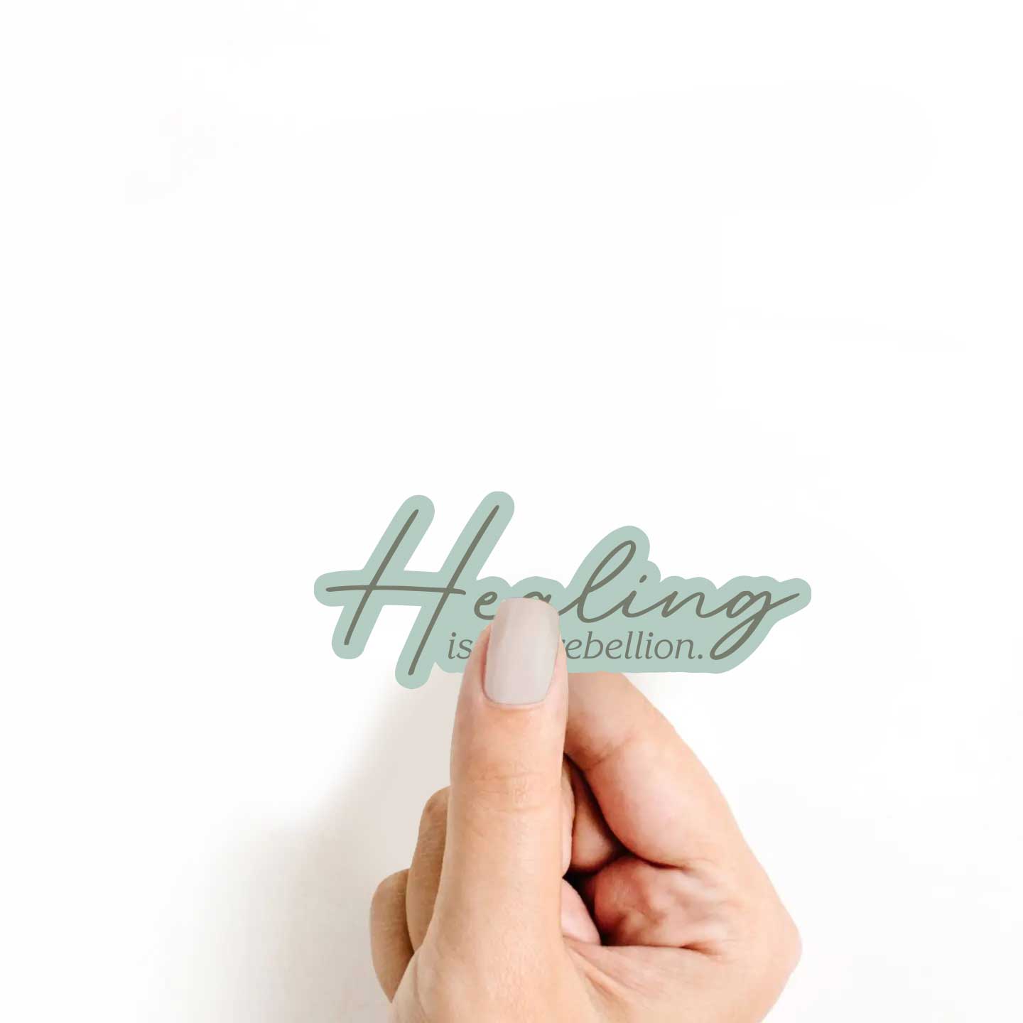 Healing Is My Rebellion Sticker