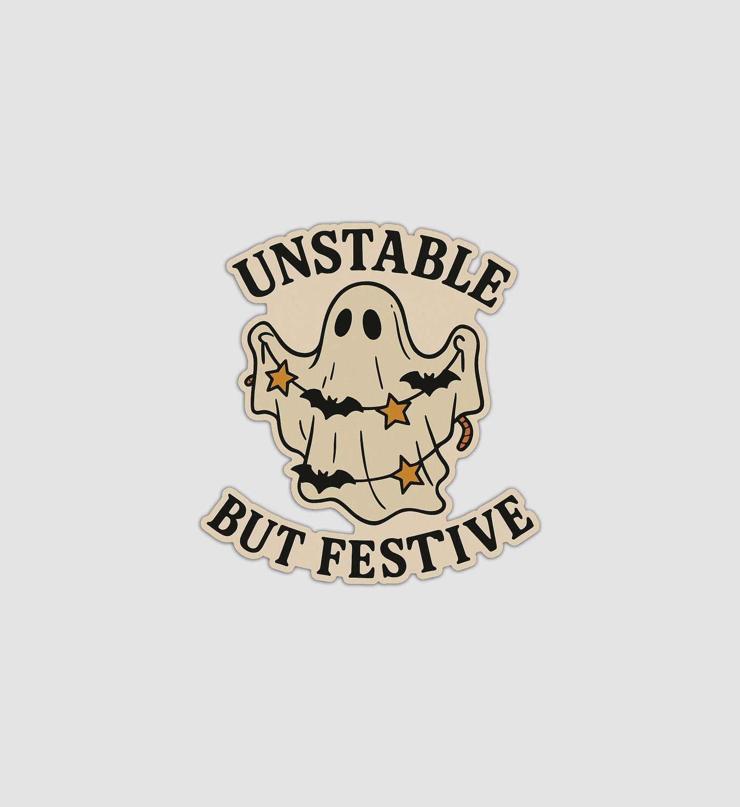 Unstable But Festive Sticker