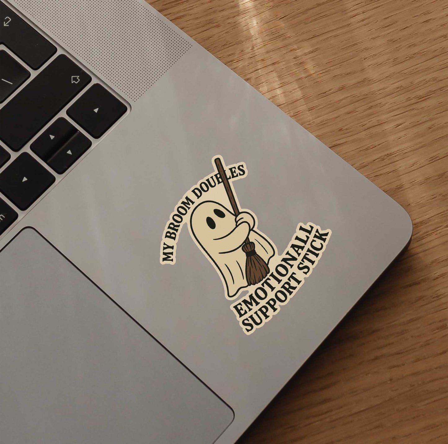 My Broom Doubles Emotional Support Stick Sticker