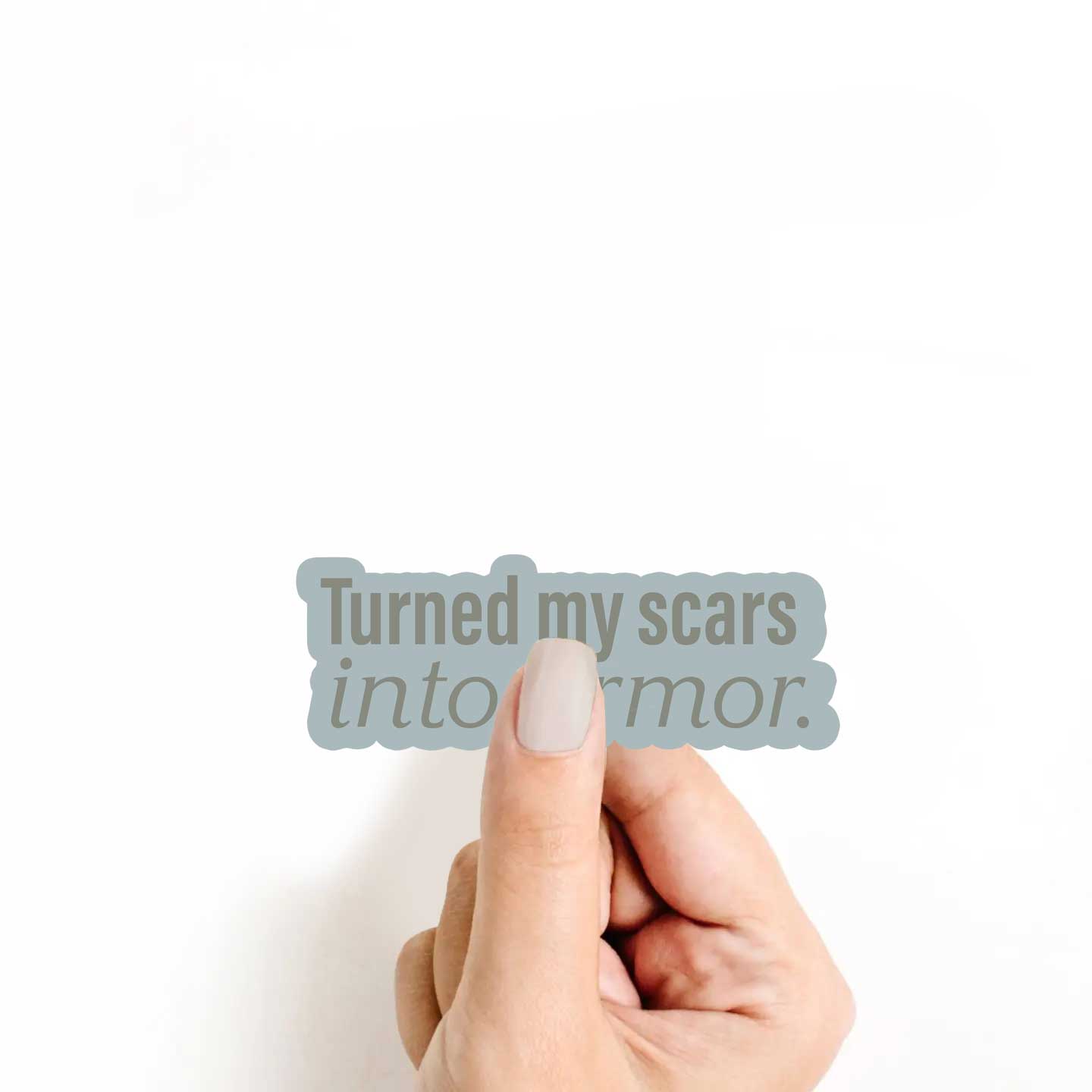 Turned My Scars Into Armor Sticker