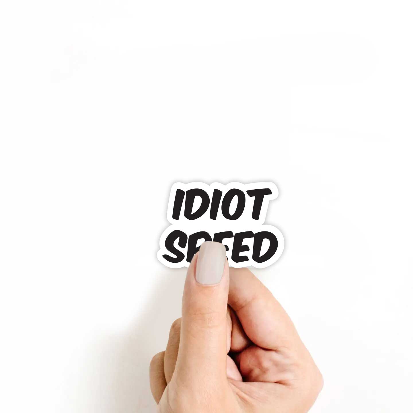 Idiot Speed Sticker