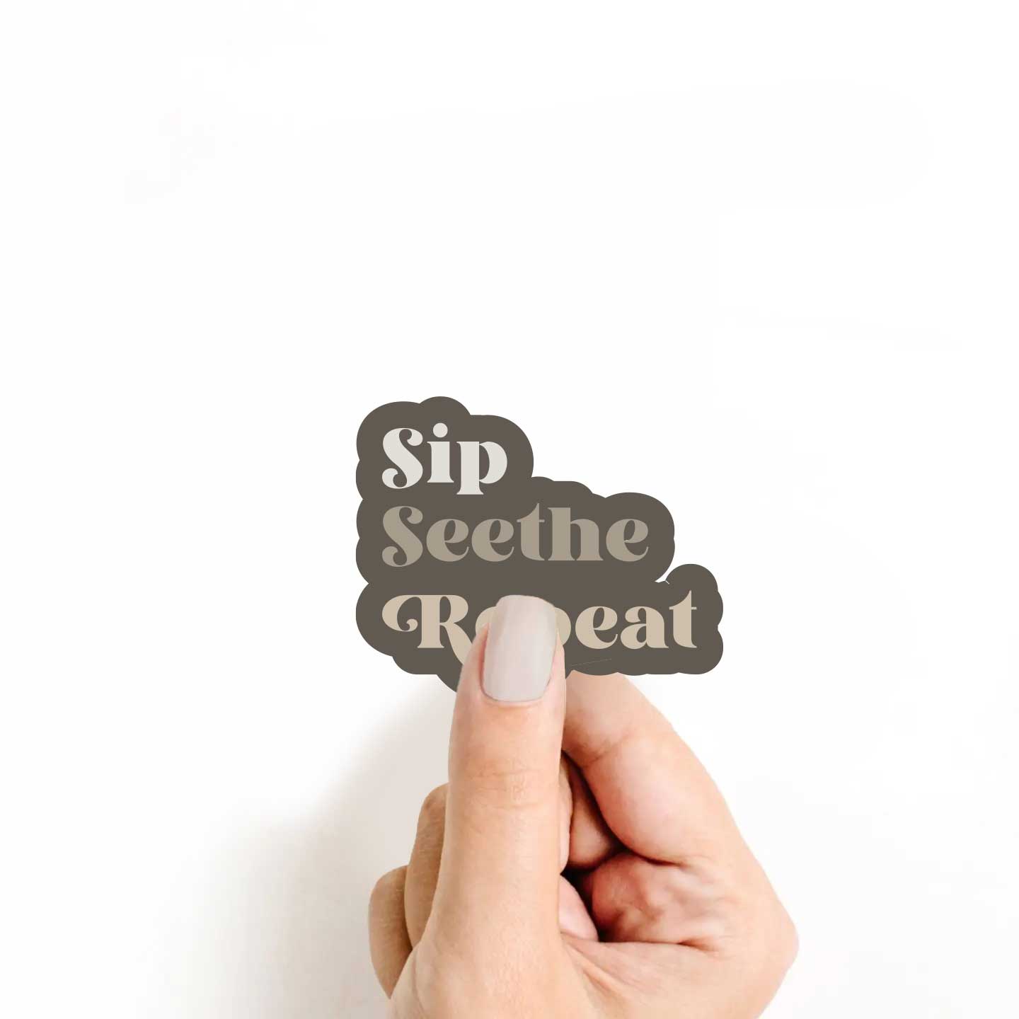 Sip Seethe Repeat Sticker