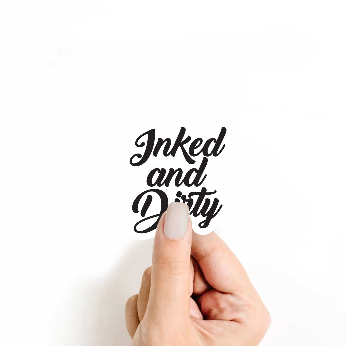 Inked And Dirty Sticker