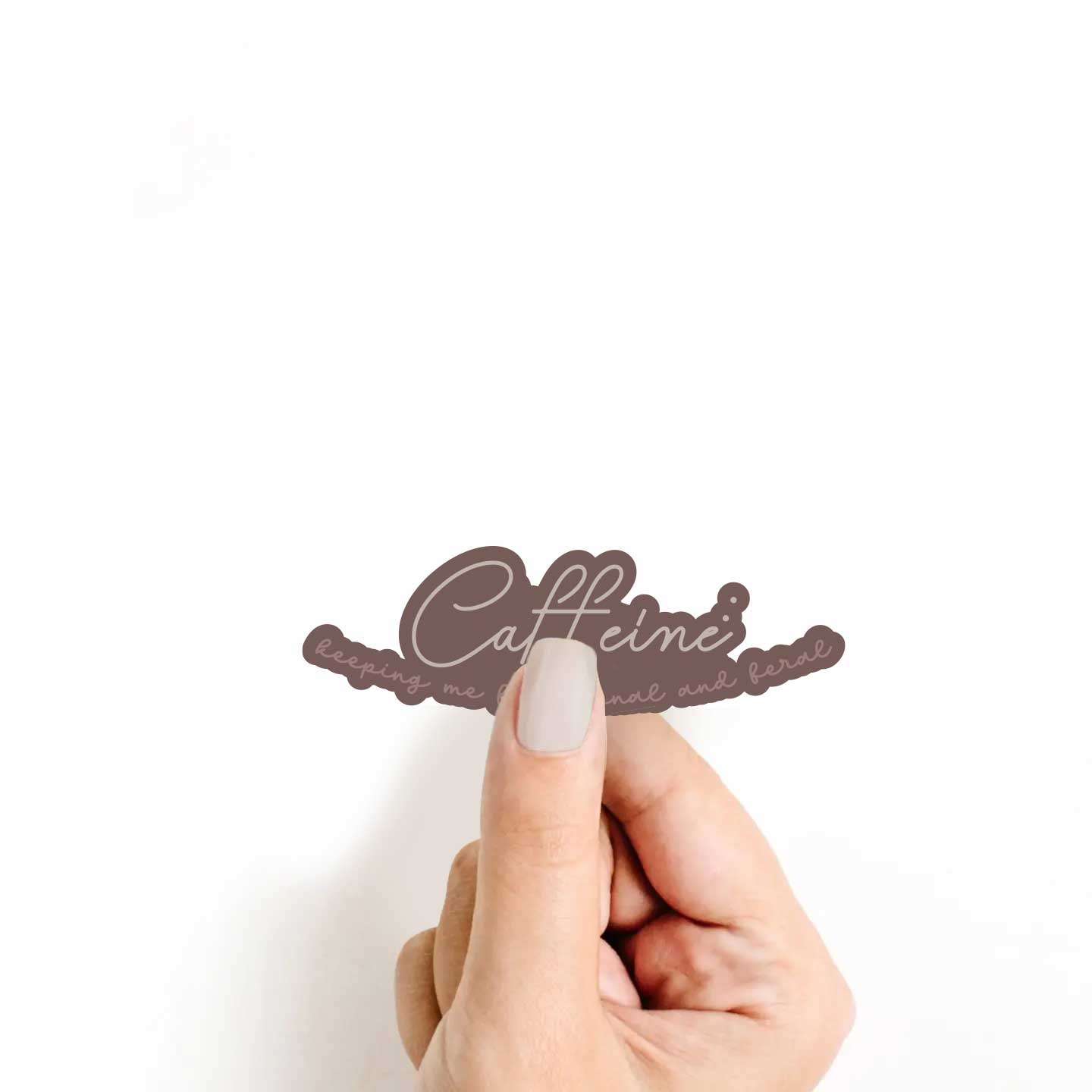 Caffeine Keeping Me Functional & Feral Sticker