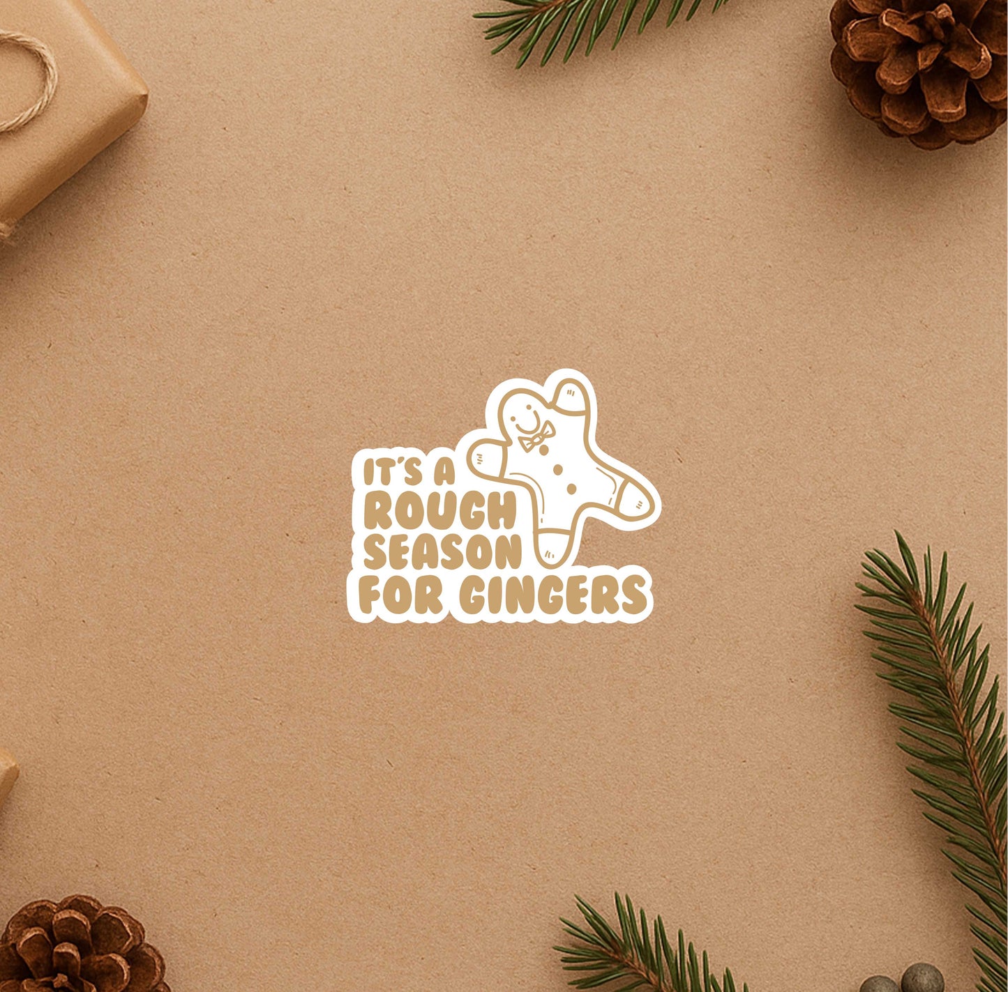 It's Rough Season For Gingers Sticker