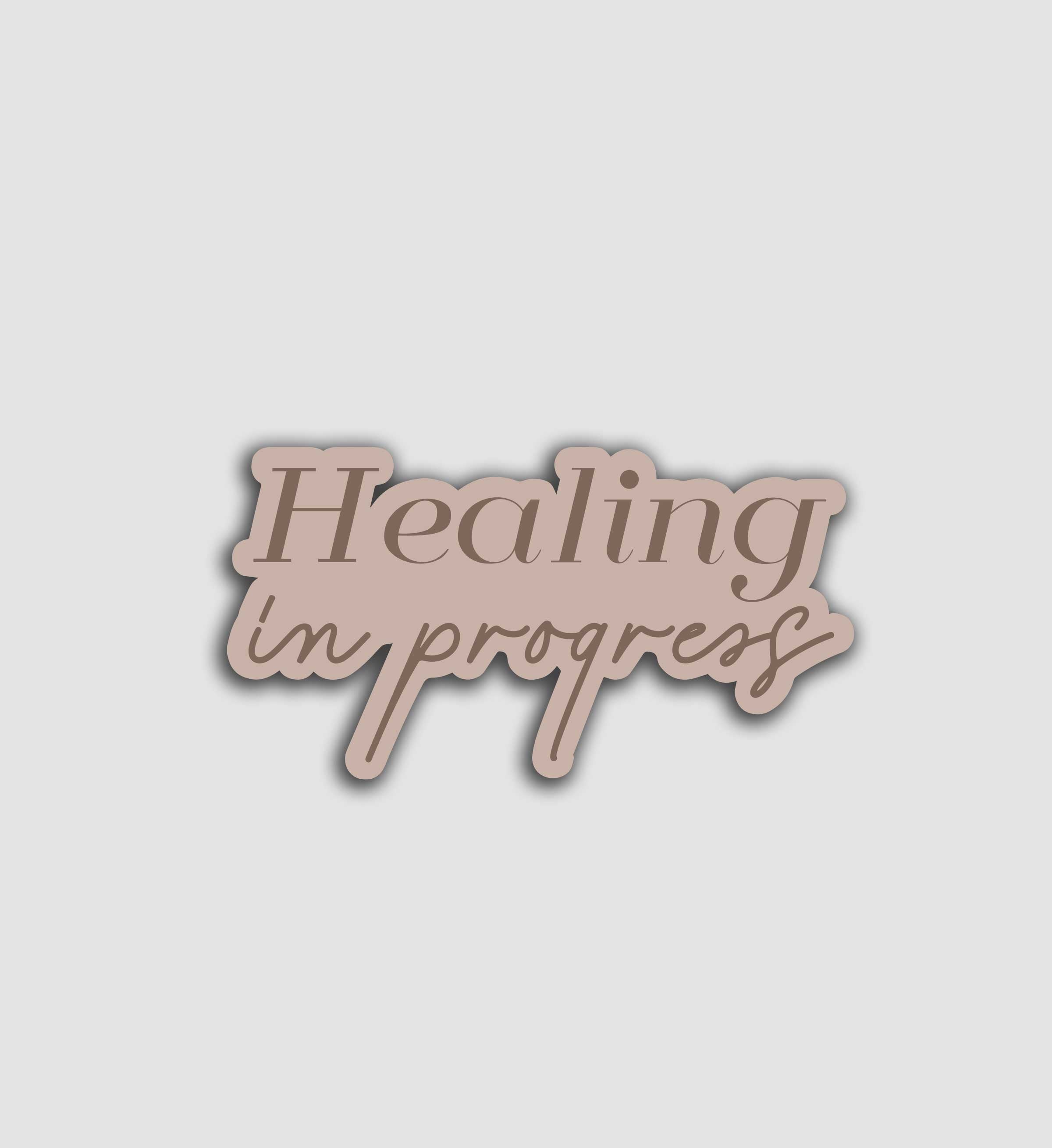 Healing In Progress Sticker