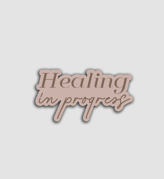Healing In Progress Sticker