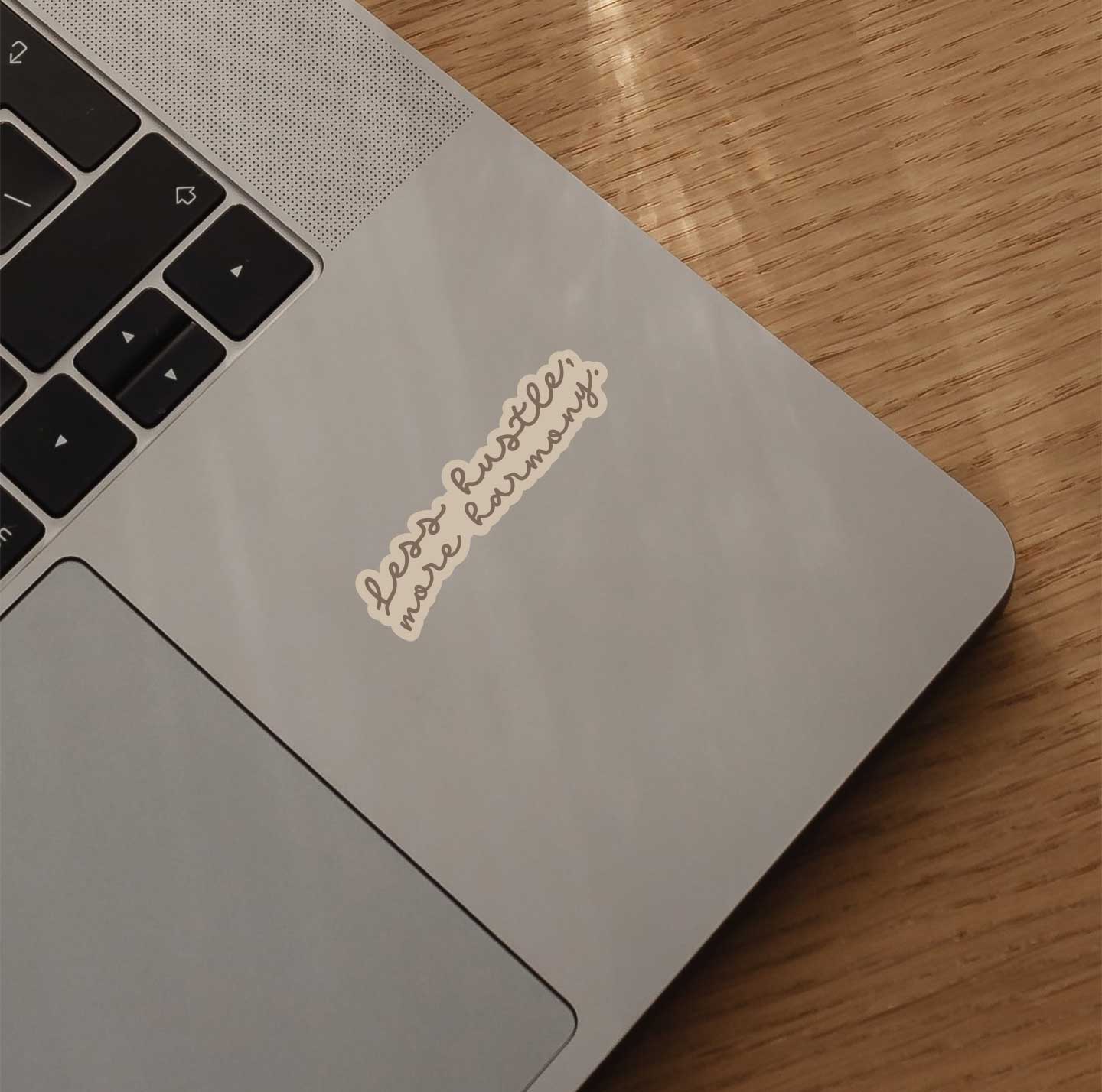 Less Hustle More Harmony Sticker