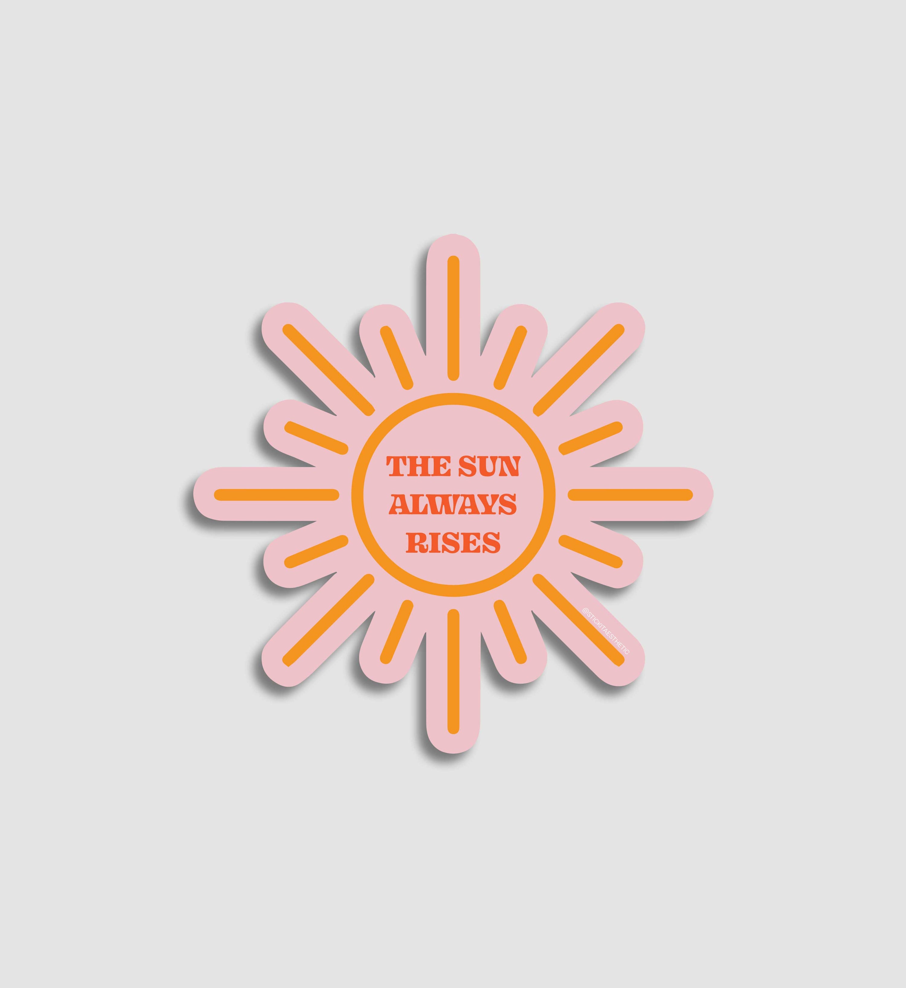 The Sun Always Rises Sticker
