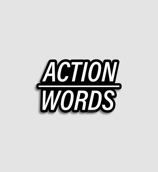 Actions Over Words Sticker