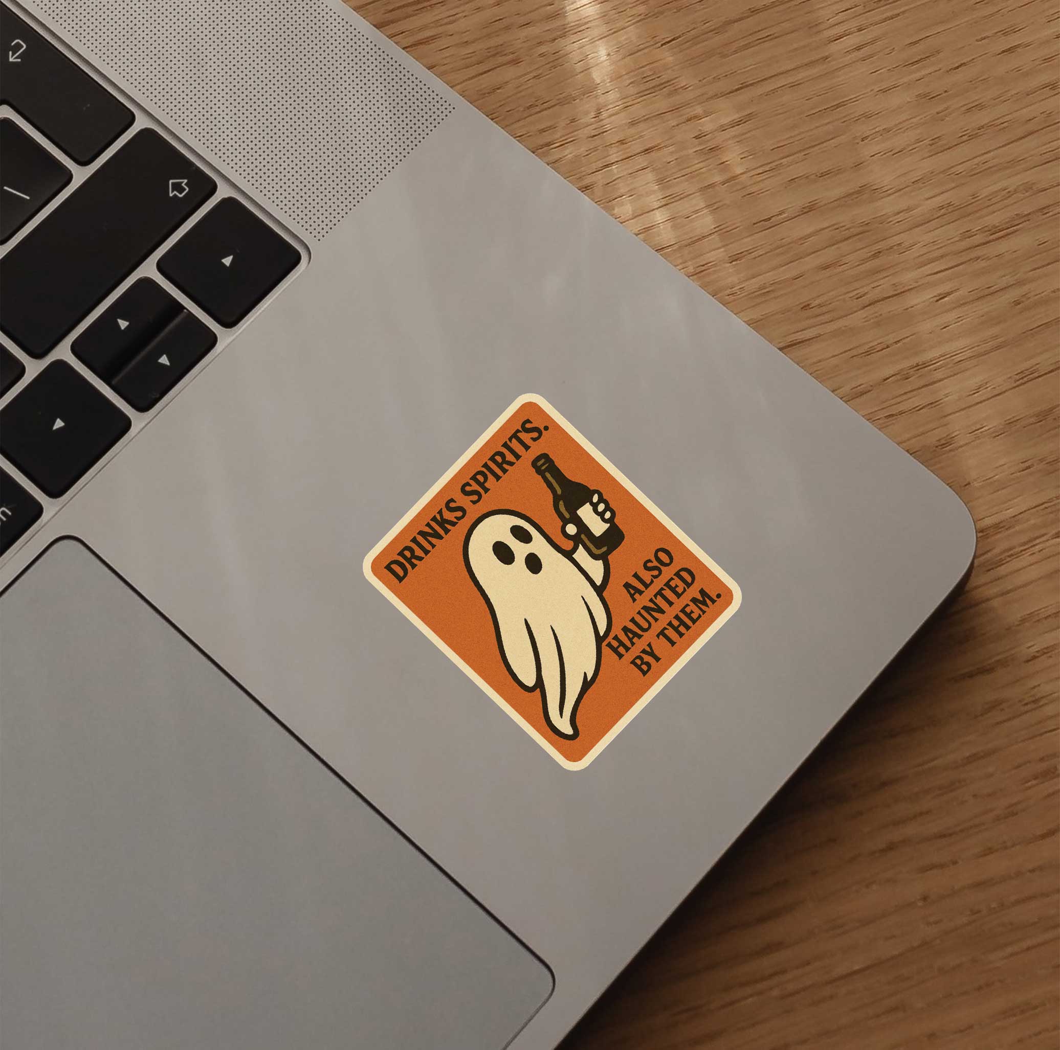 Drinks Spirits, Also Haunted By Them Sticker