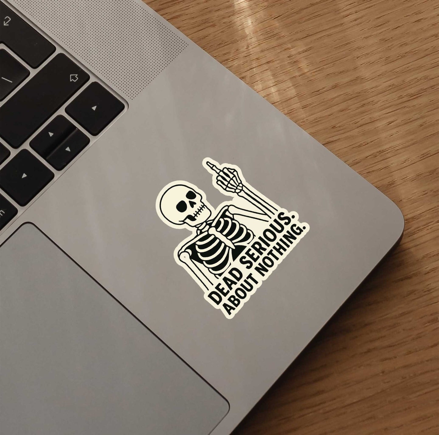 Dead Serious About Nothing Sticker