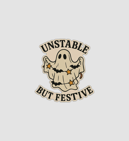 Unstable But Festive Sticker