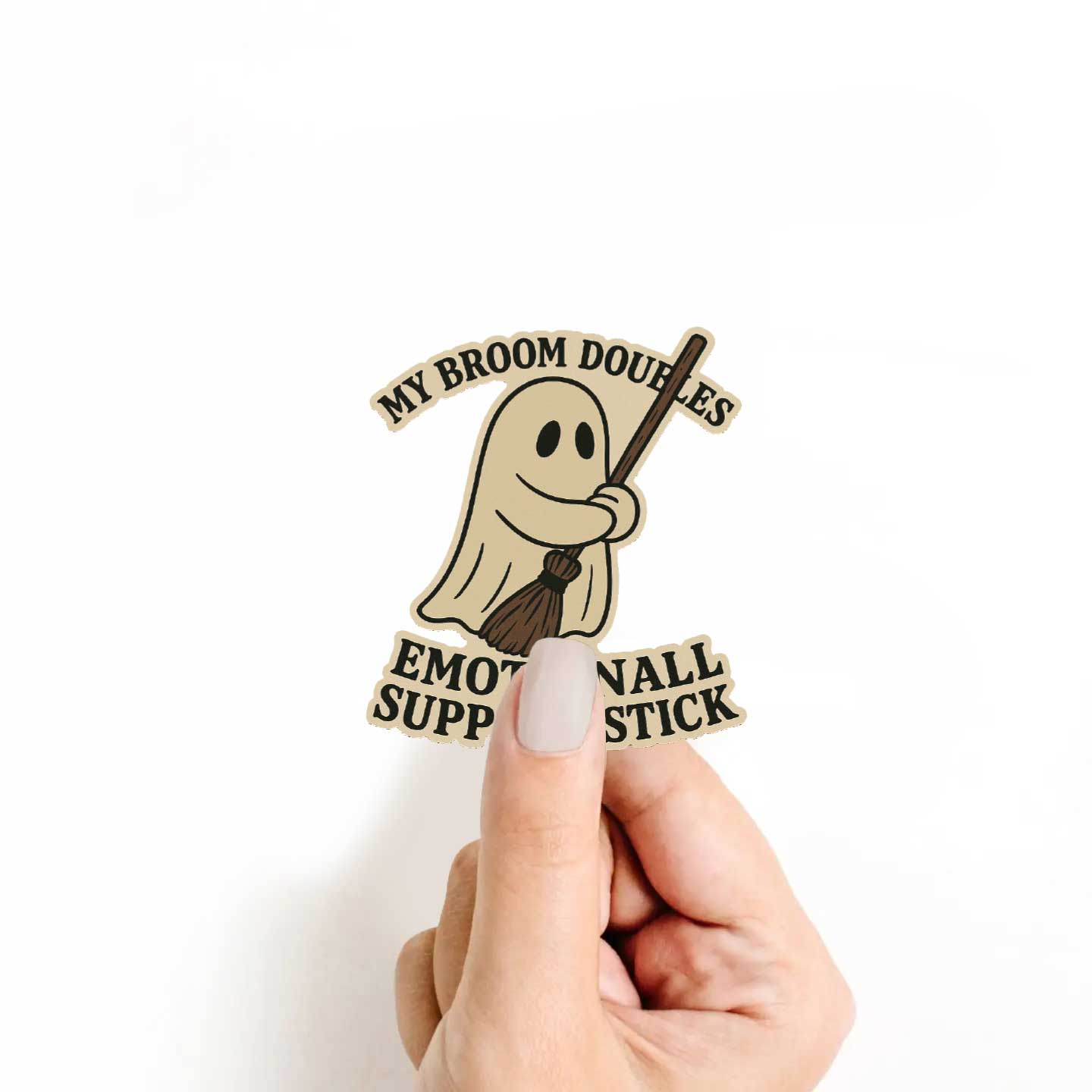 My Broom Doubles Emotional Support Stick Sticker