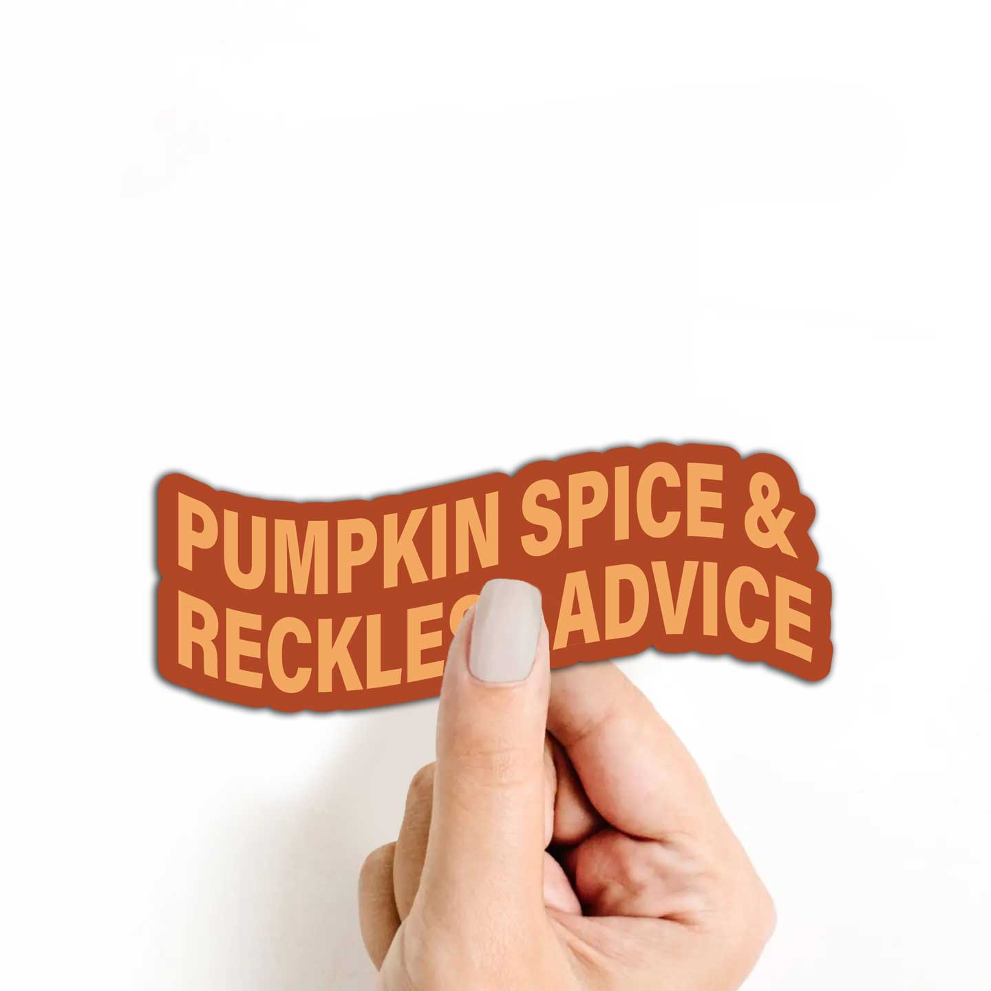 Pumpkin Spice & Reckless Advice Sticker