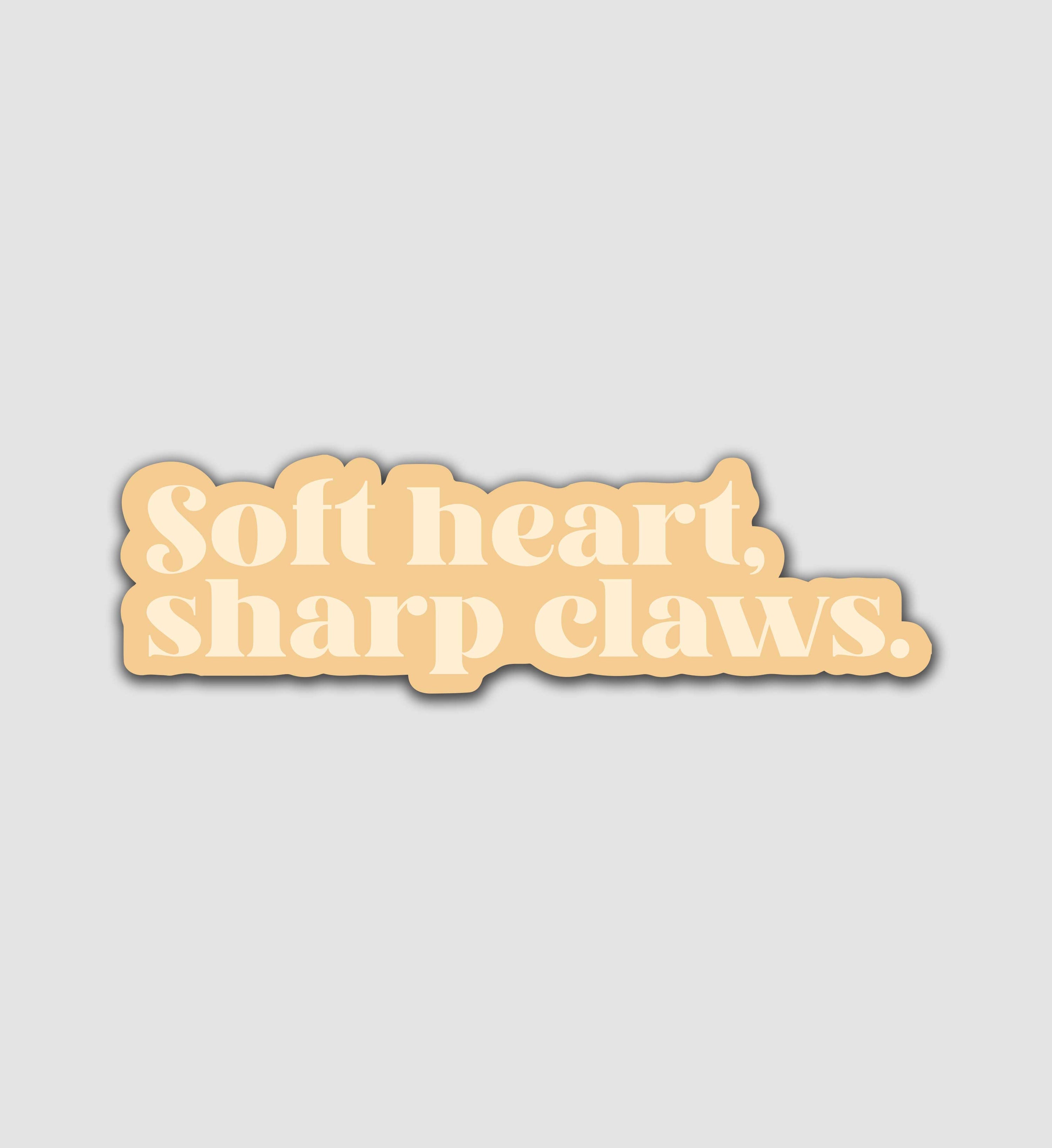 Soft Heart, Sharp Claws Sticker