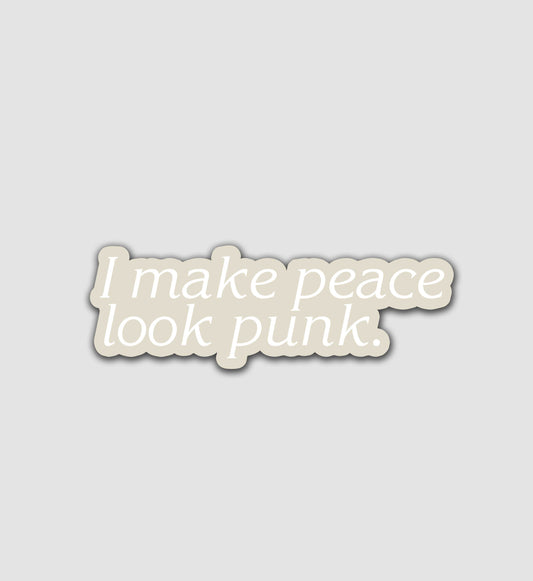 I Make Peace Look Punk Sticker