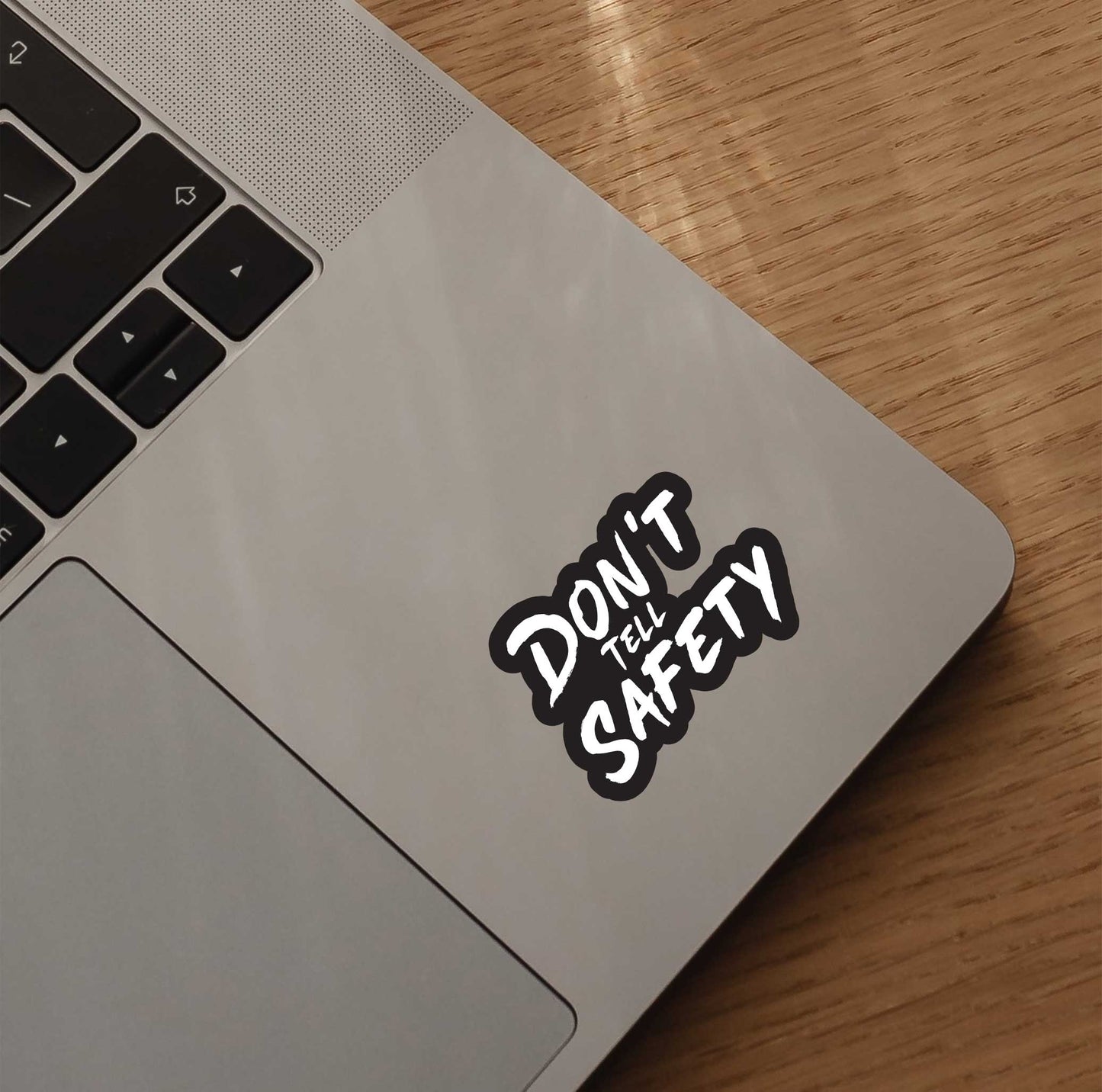 Don't Tell Safety Sticker