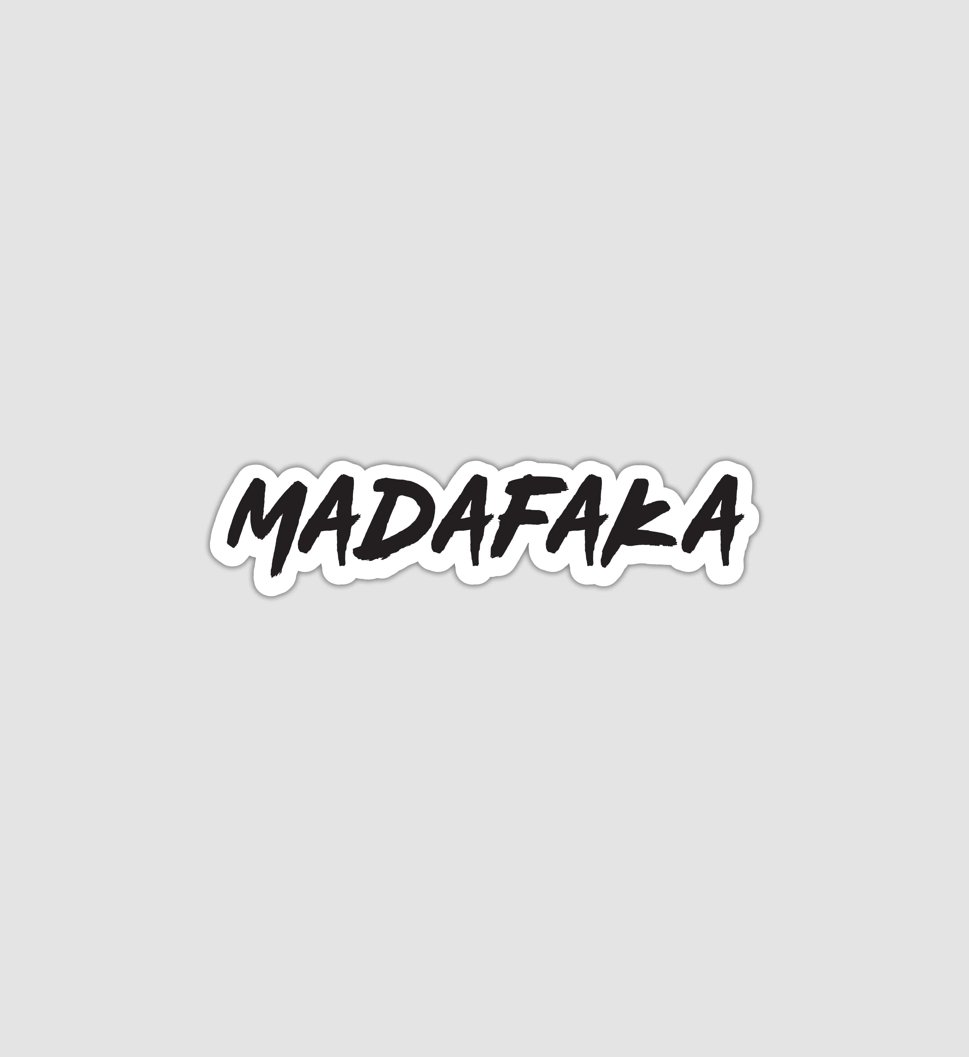 Madafaka Sticker