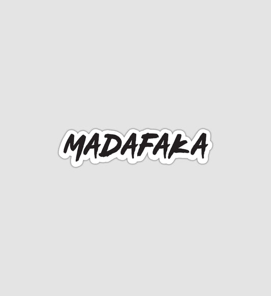 Madafaka Sticker