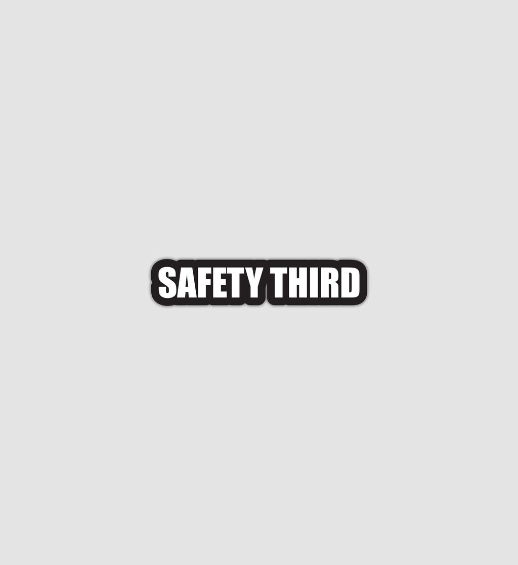 Safety Third Sticker