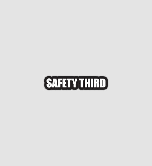 Safety Third Sticker