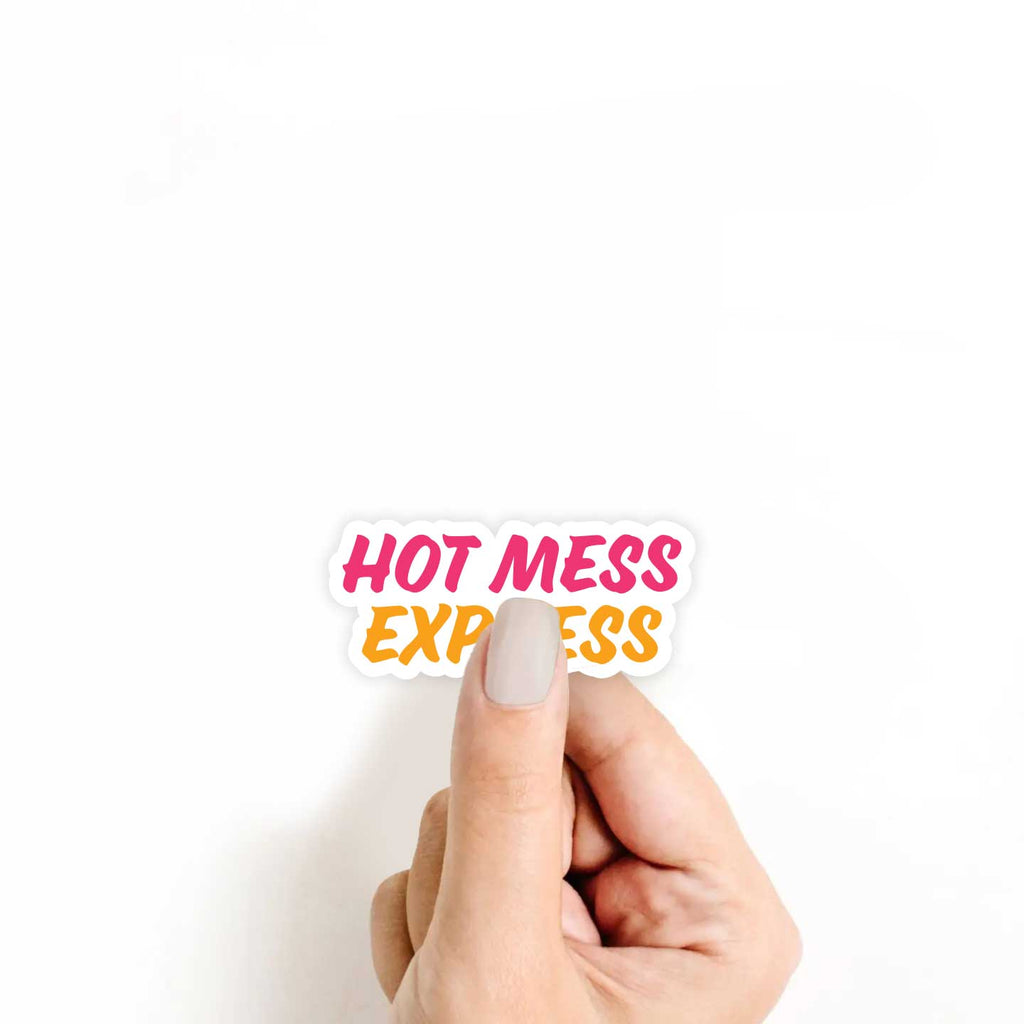 Hot Mess Express Sticker