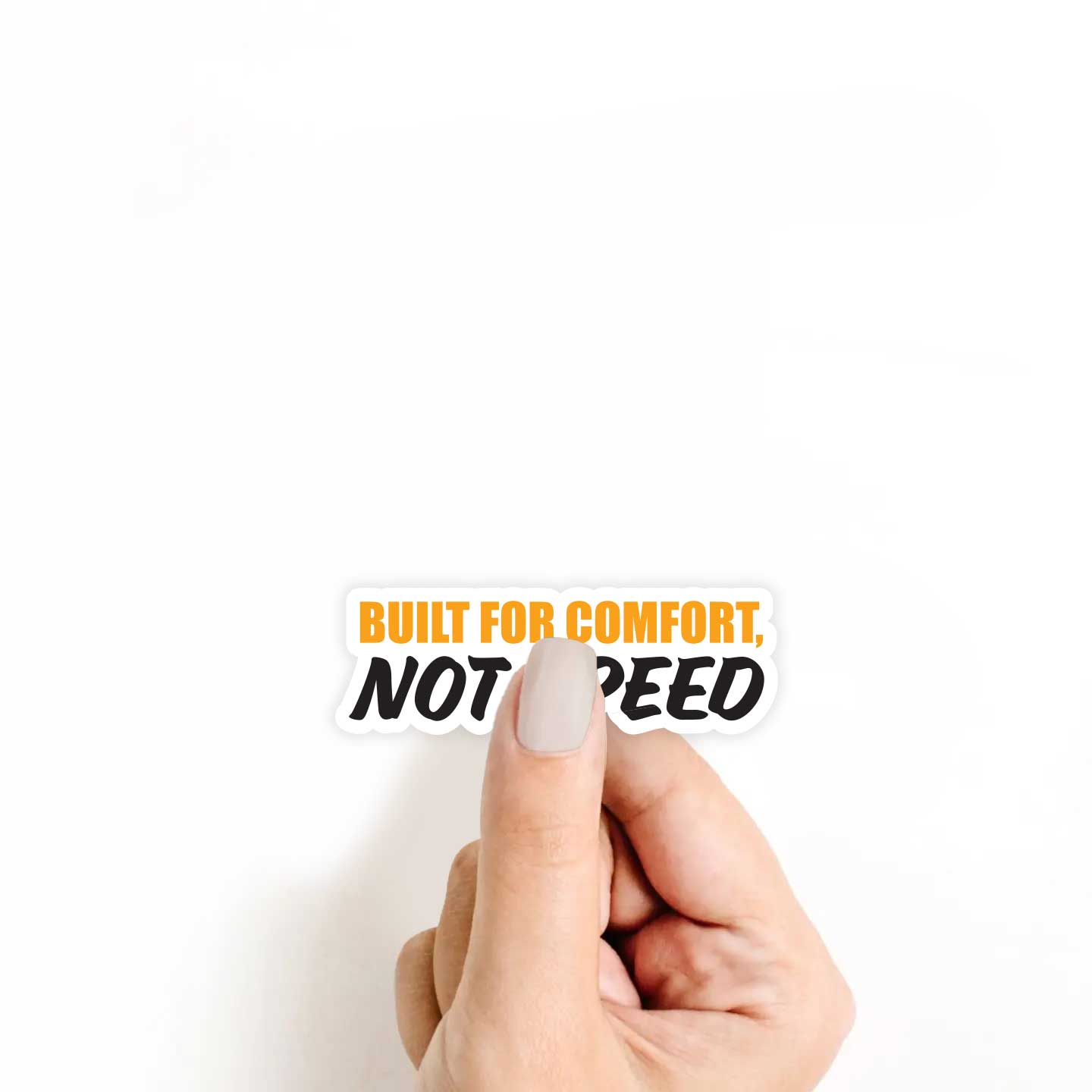 Built For Comfort, Not Speed Sticker