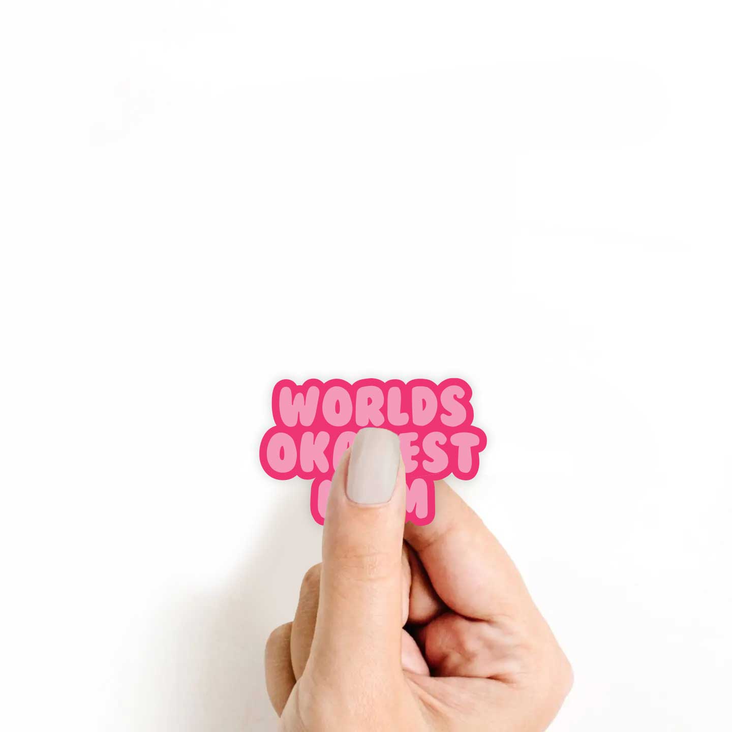 Worlds Okayest Mom Sticker