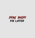 Drive Angry Fix Later Sticker