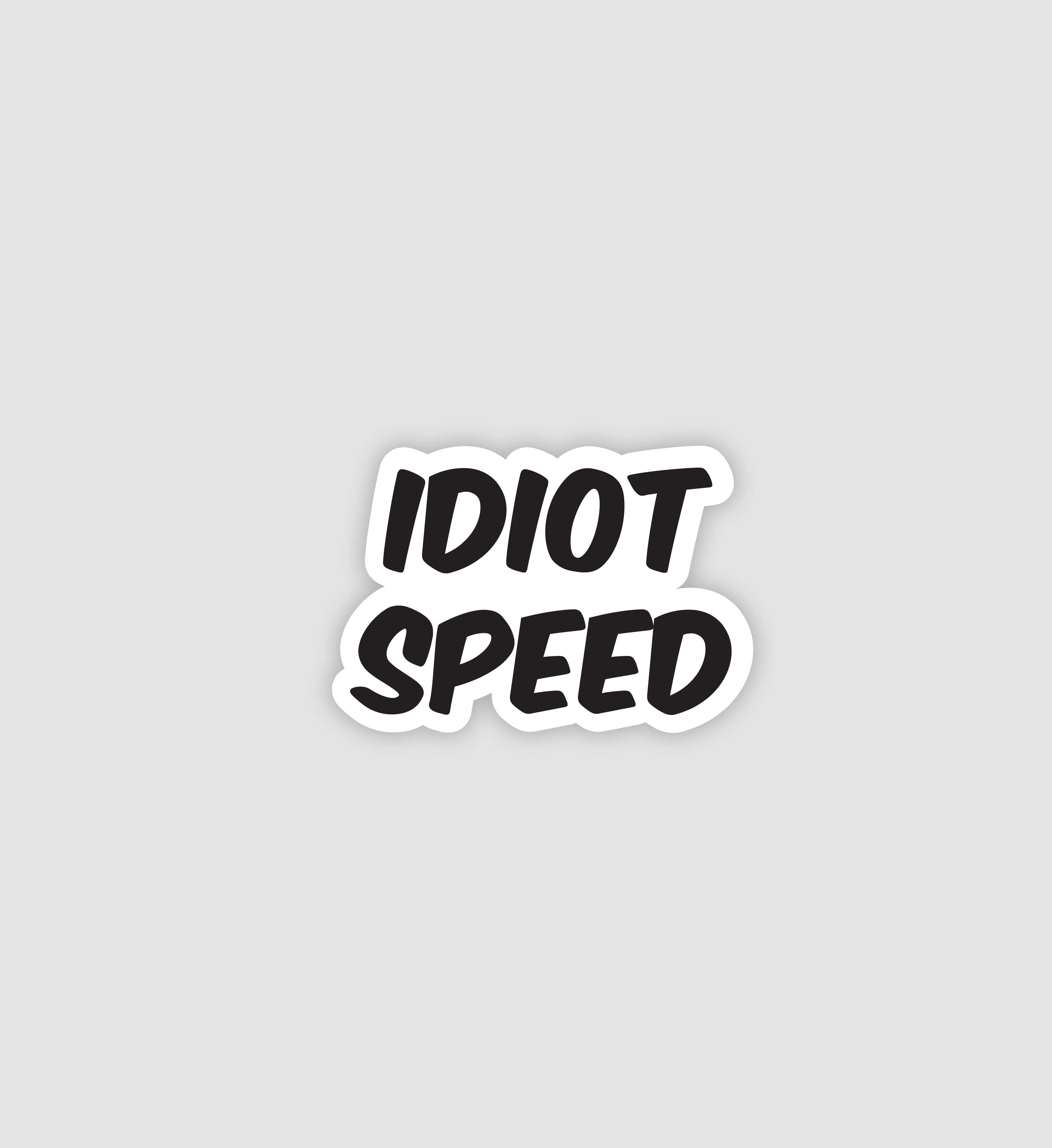 Idiot Speed Sticker