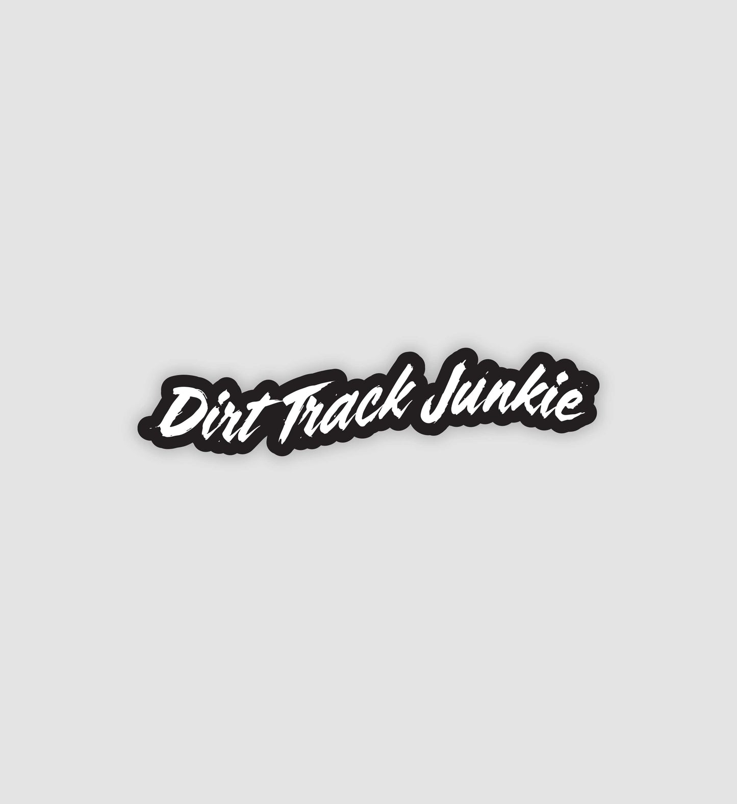 Dirt Track Junkie Sticker