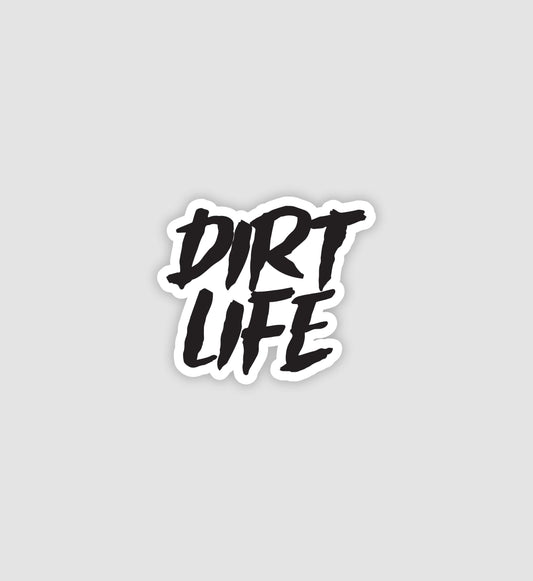 Dirt Life Sticker