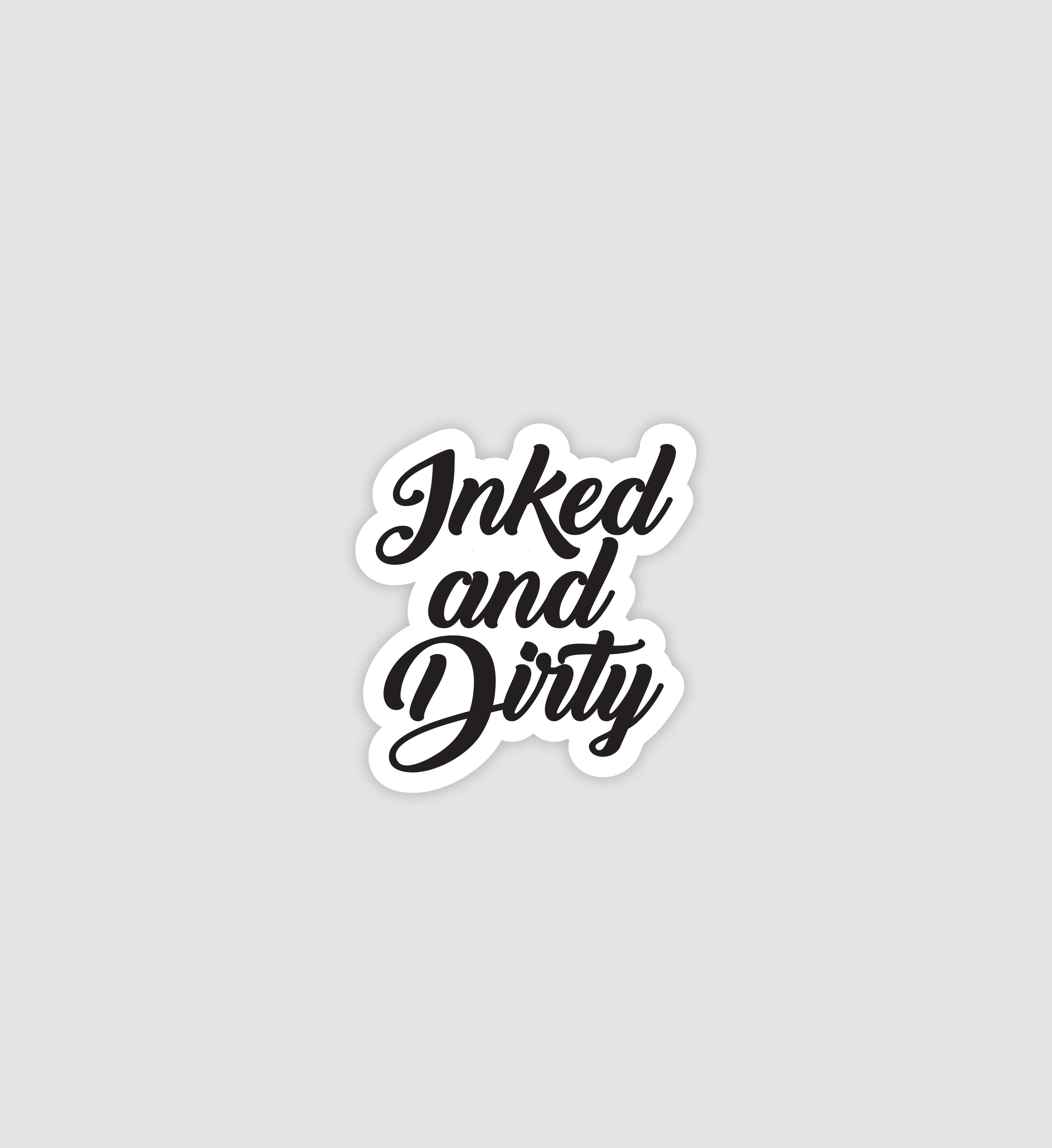 Inked And Dirty Sticker