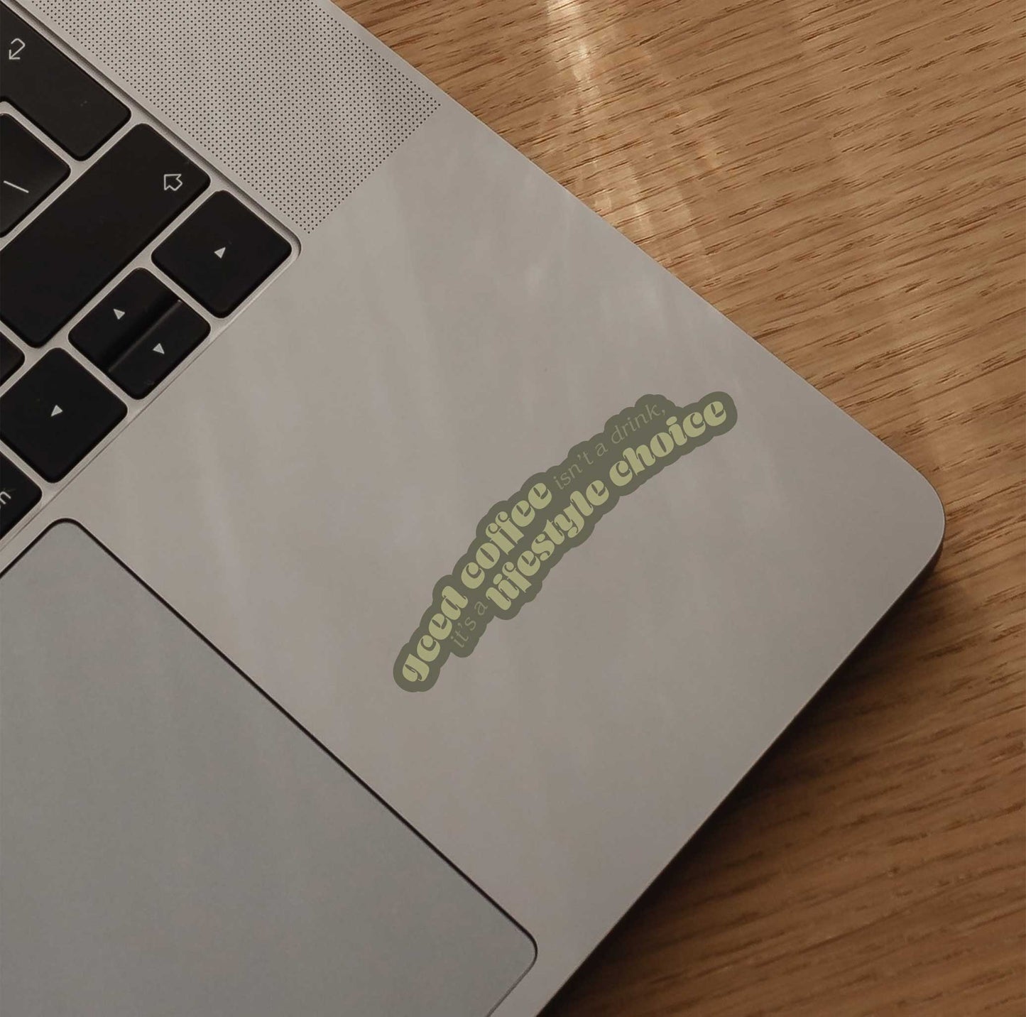 Iced Coffee Isn't A Drink, Its A Lifestyle Choice Sticker