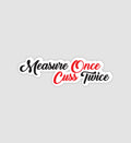 Measure Once Cuss Twice Sticker