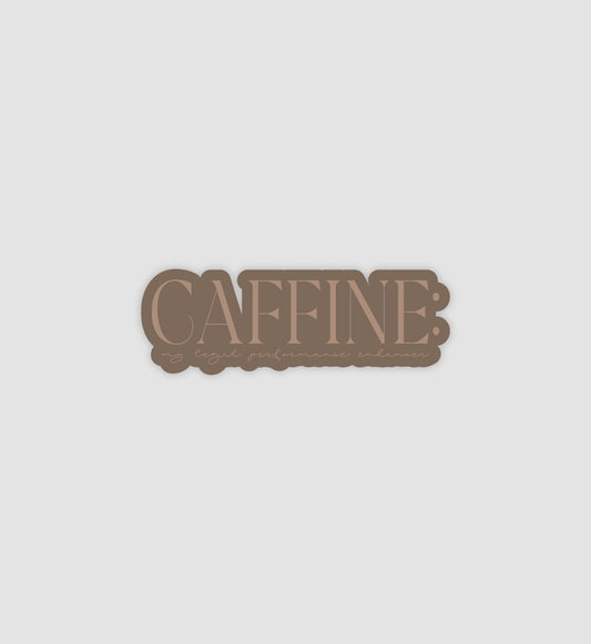 Caffeine: My Legal Performance Enhancer Sticker