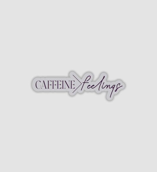 Caffeine > Feelings Sticker