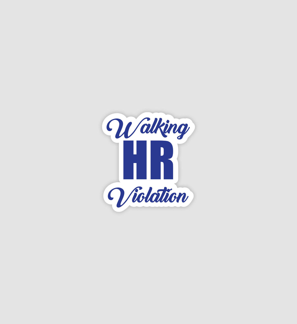 Walking HR Violation Sticker