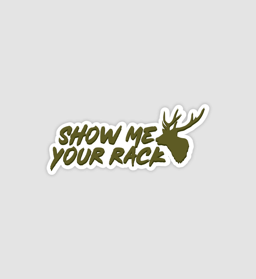 Show Me Your Rack Sticker