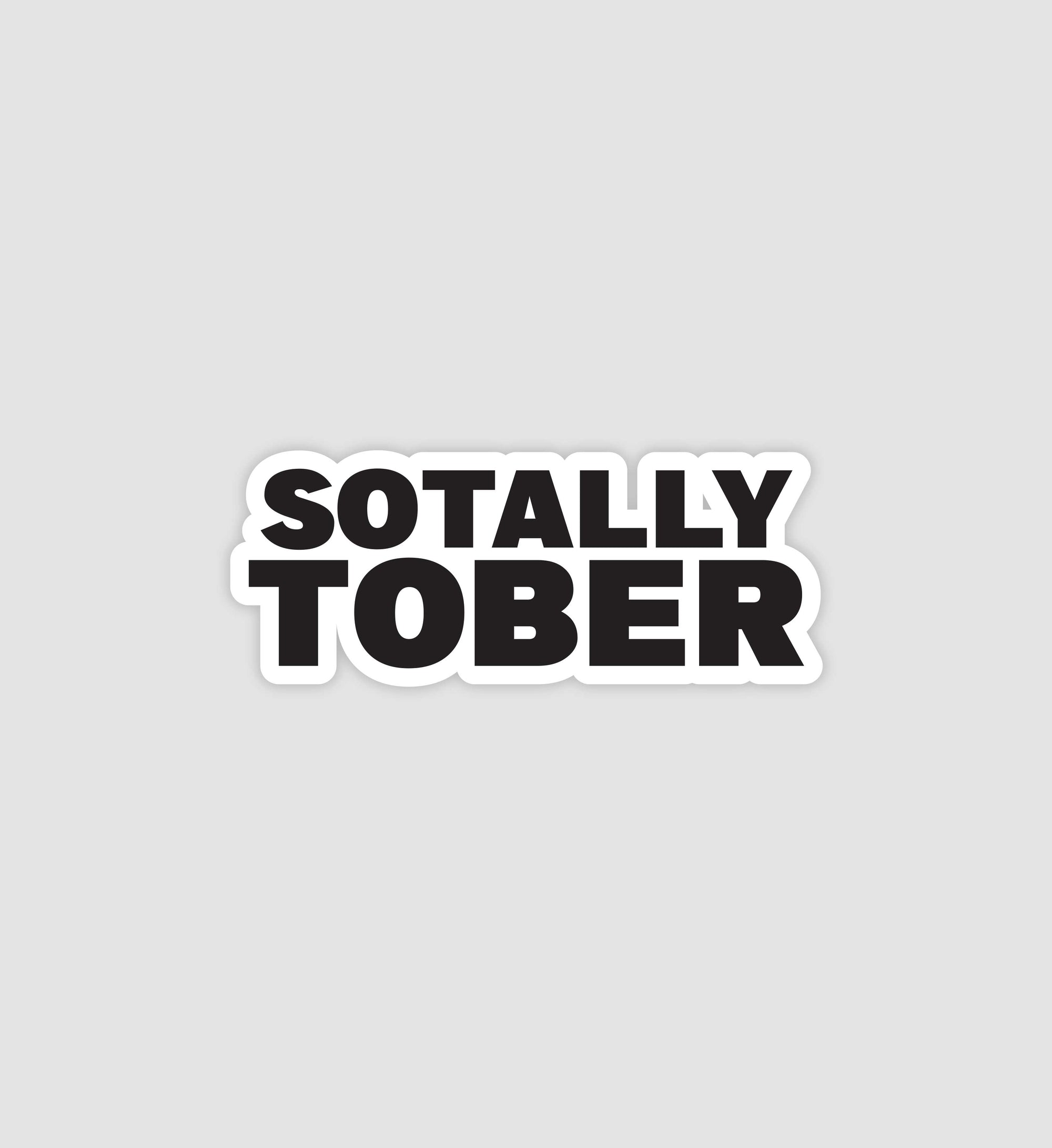 Sotally Tober Sticker