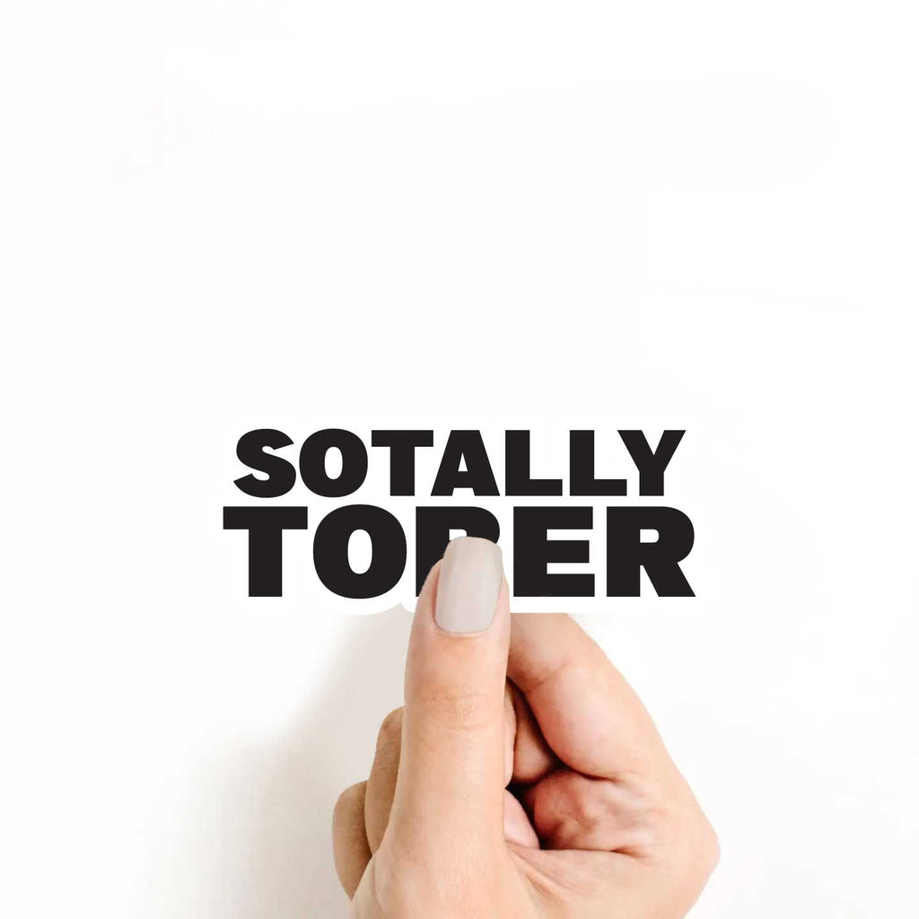 Sotally Tober Sticker