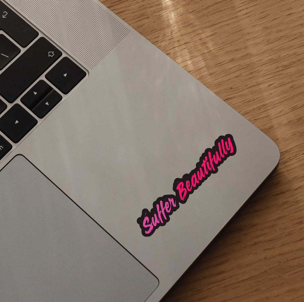 Suffer Beautifully Sticker