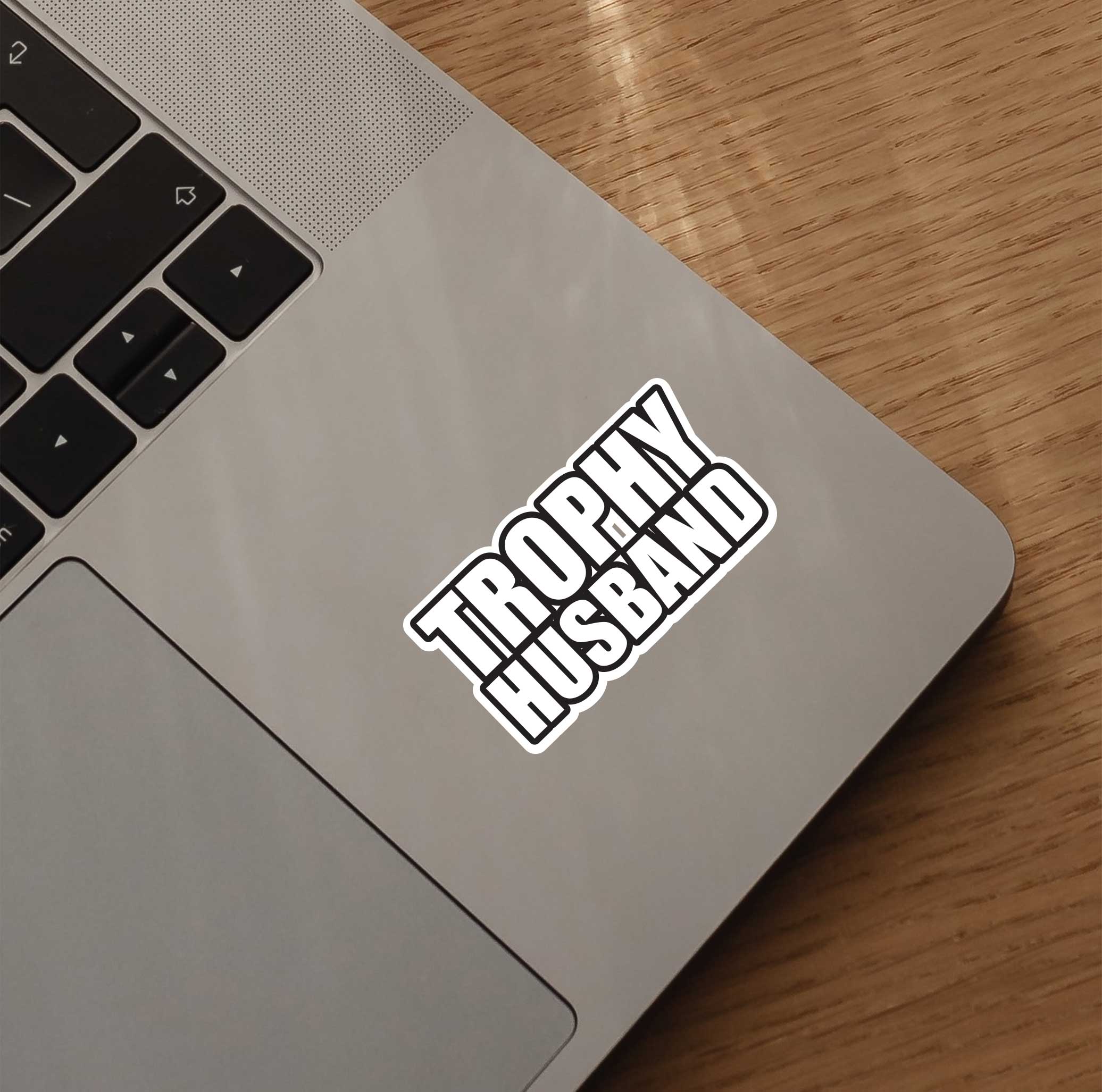 Trophy Husband Sticker