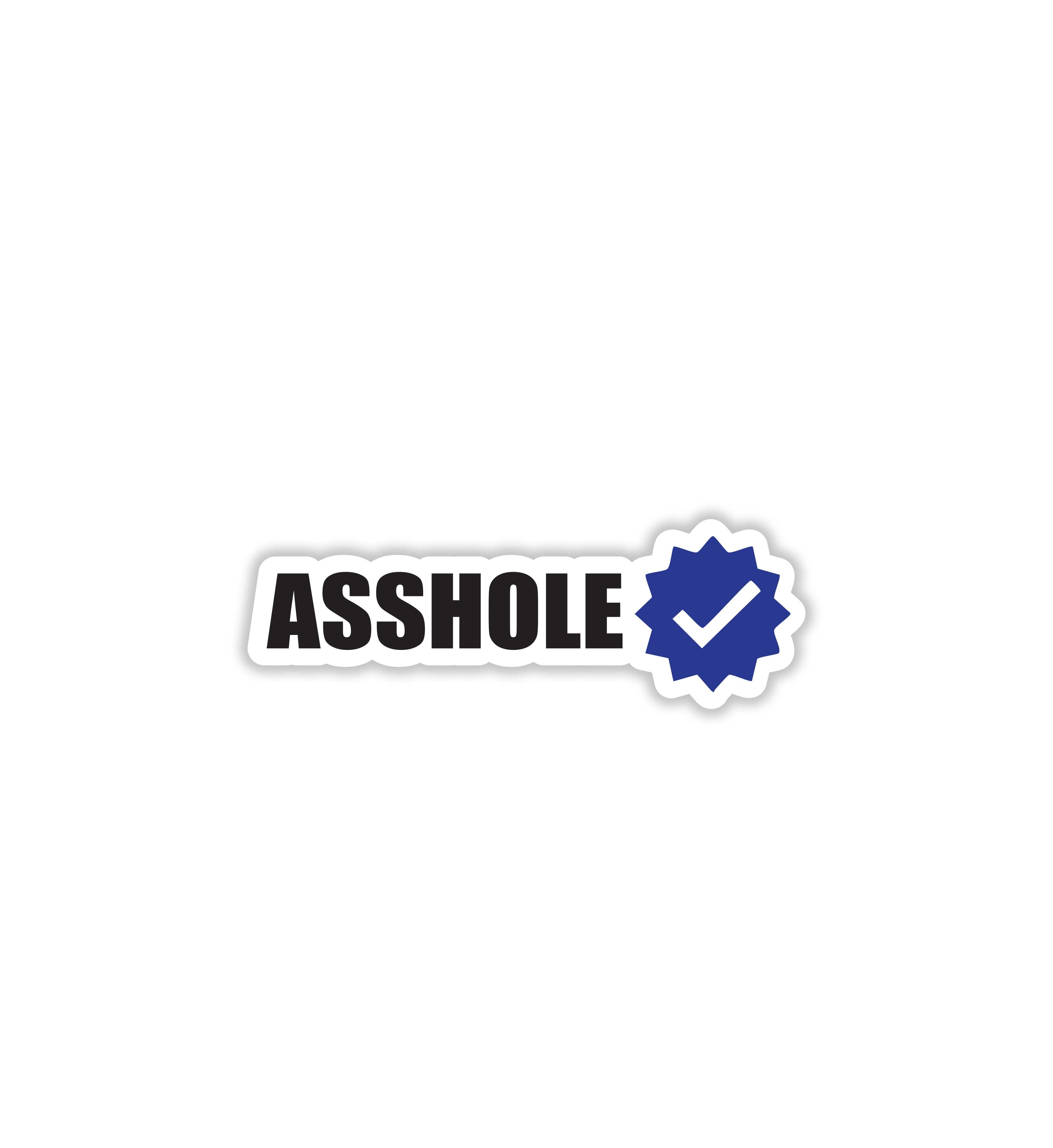 Asshole Verified Sticker