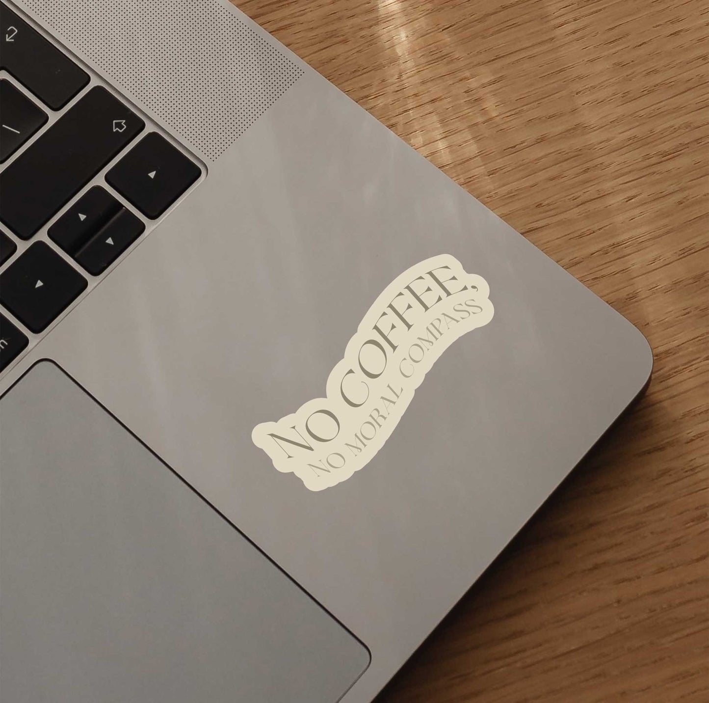 No Coffee No Moral Compass Sticker