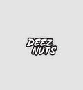 Deez Nuts Sticker