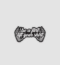 Be A Flirt Lift Your Shirt Sticker