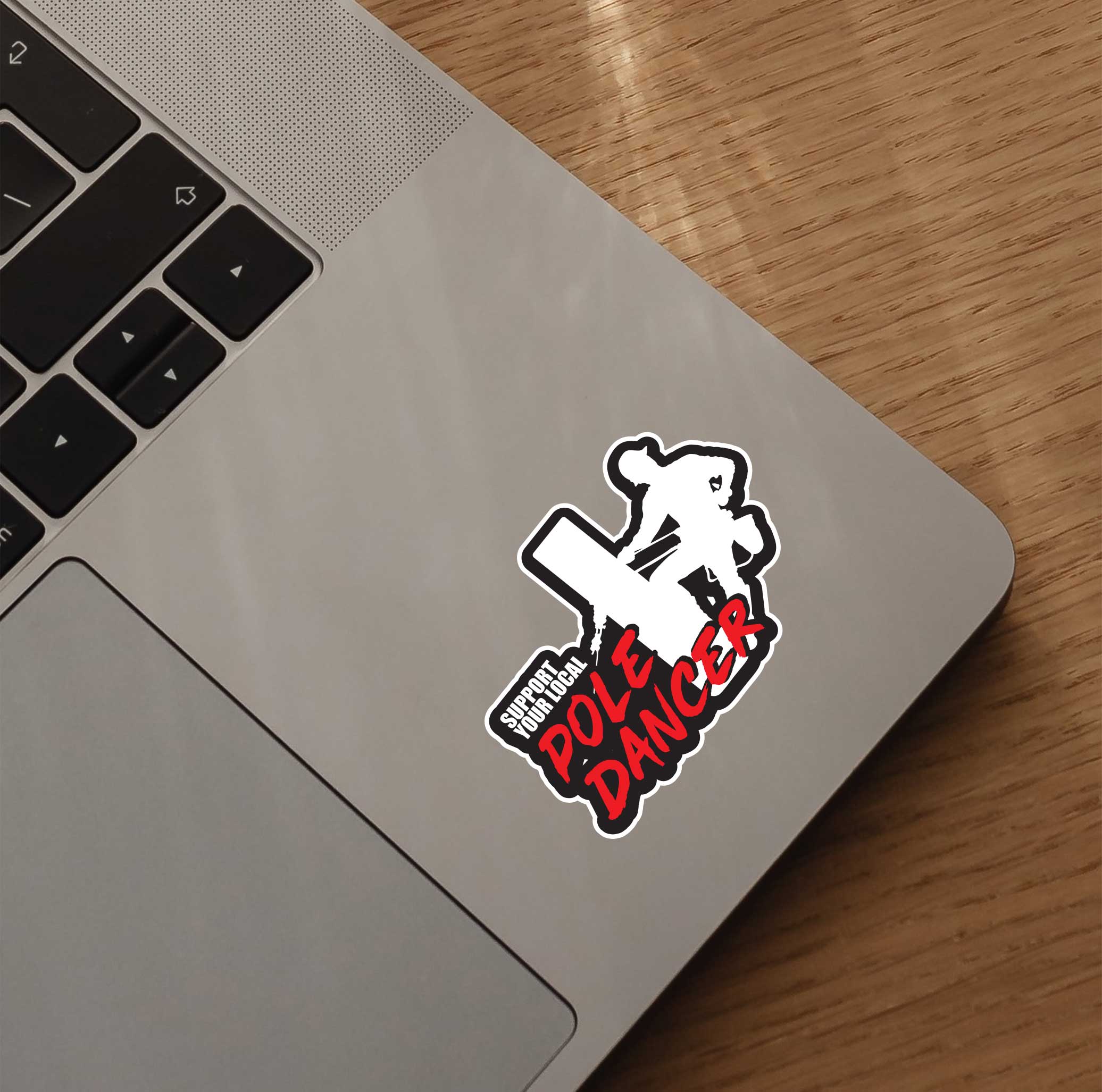 Support Your Local Pole Dancer Sticker